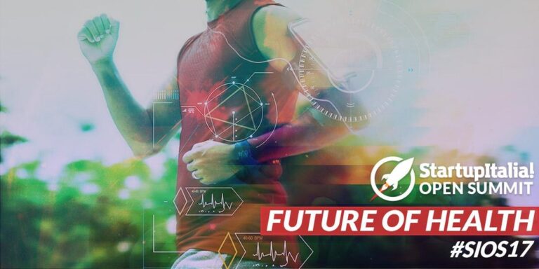 Future of Health. Meet us at StartupItalia! Open Summit 2017